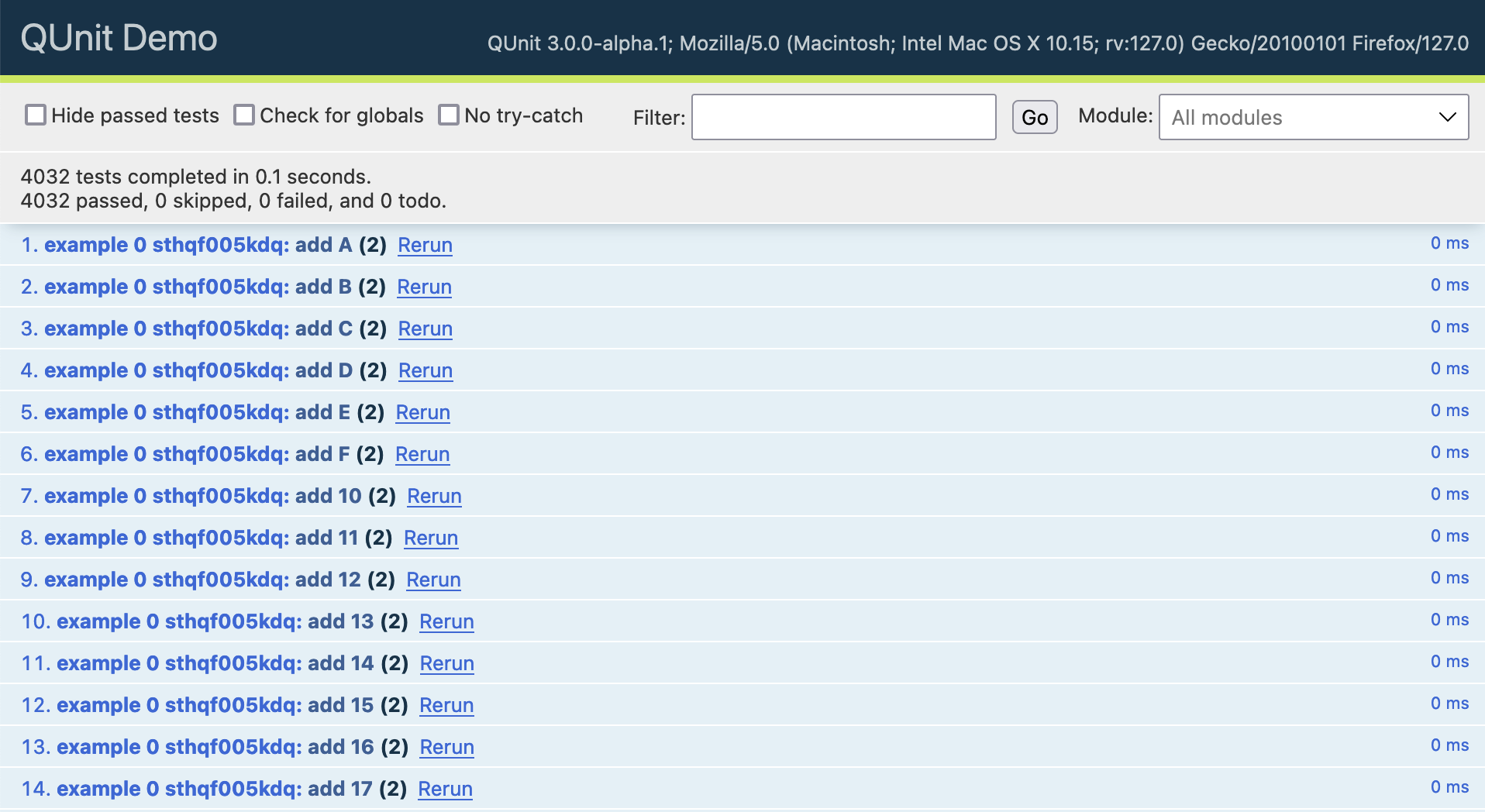 QUnit Demo, version 3.0.0-alpha.1.

4032 tests completed in 0.1 seconds.
4032 passed, 0 skipped, 0 failed.