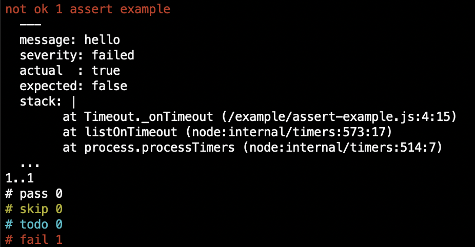 not ok 1 assert example. actual: true. expected: false. stack: at assert-example.js, at node:internal/timers, at node:internal/timers